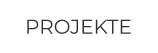 PROJEKTE